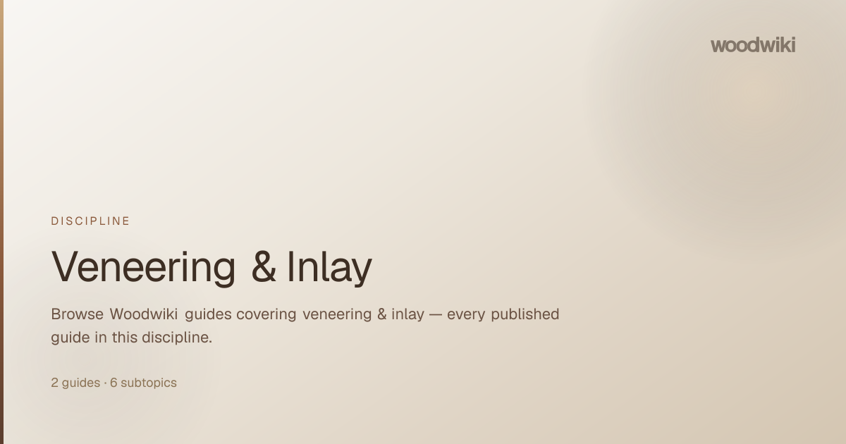 Veneering & Inlay | Woodwiki