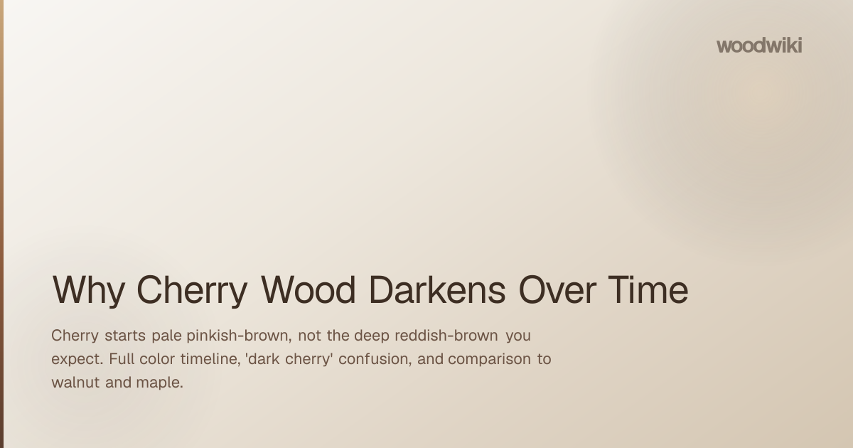 Why Cherry Wood Darkens Over Time
