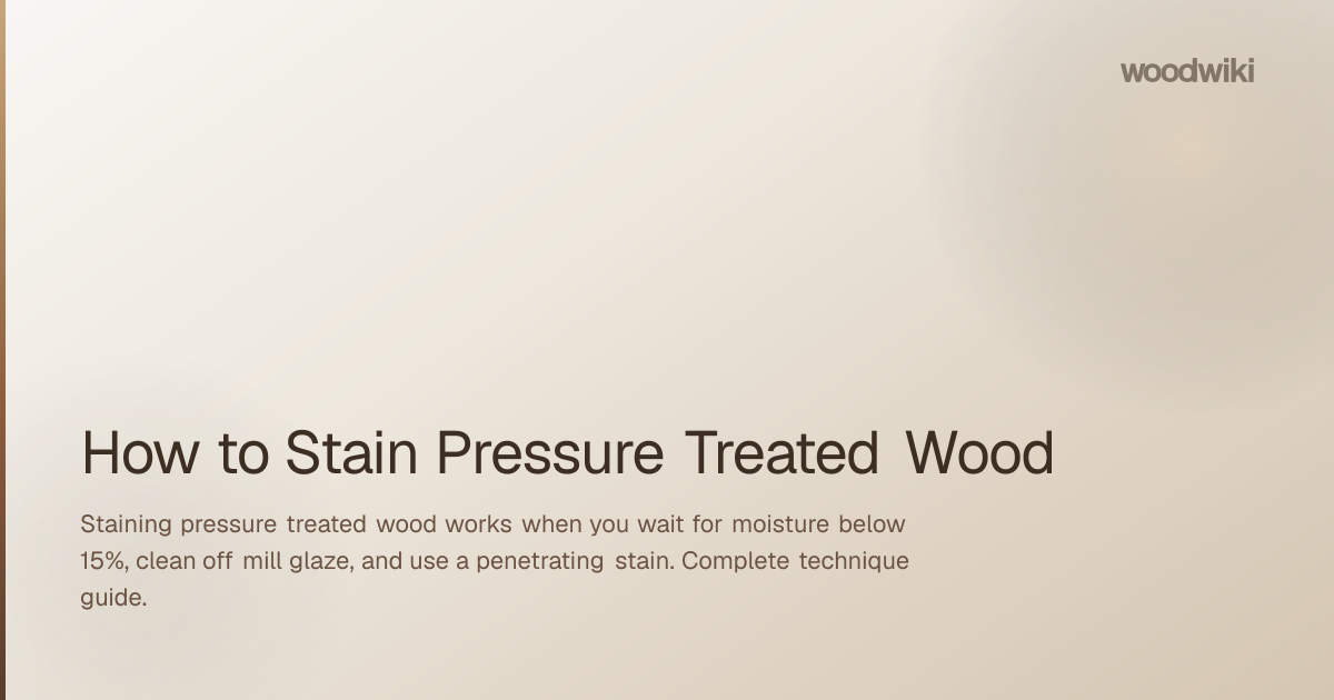 How to Stain Pressure Treated Wood
